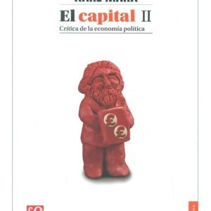 El capital II. Crítica de la economía política