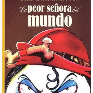 La peor señora del mundo