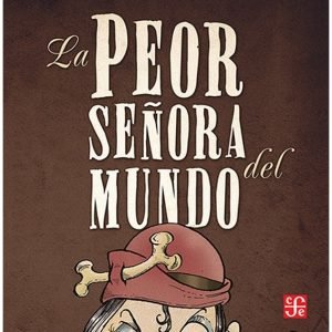 La peor señora del mundo