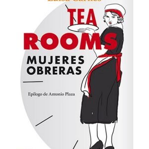 Tea Rooms. Mujeres obreras