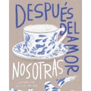 Después del amor, nosotras