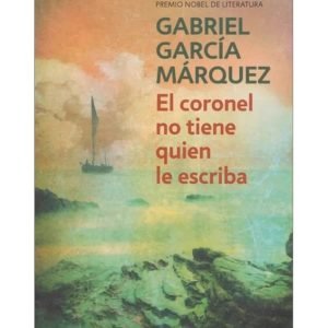 El coronel no tiene quien le escriba