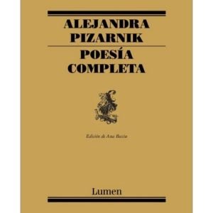 Poesía completa Alejandra Pizarnik