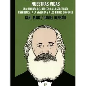 Contra el expolio de nuestras vidas. Una defensa del derecho a la soberanía energética a la vi