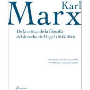 De la crítica de la filosofía del derecho de Hegel 1843-1844