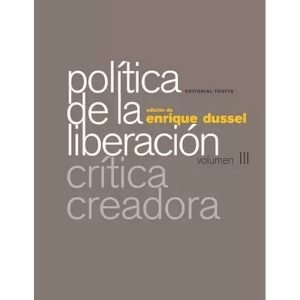 Política de la liberación crítica creadora(iii)