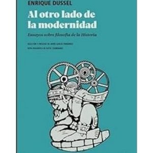 Al otro lado de la modernidad. Ensayos sobre filosofía de la Historia