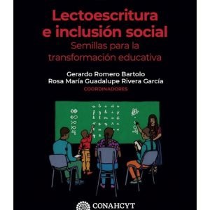 Lectoescritura e inclusión social. Semillas para la transformación educativa